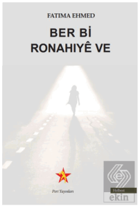 Ber Bi Ronahıyê Ve