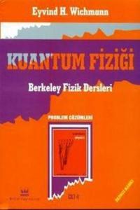 BERKELEY KUANTUM FİZİĞİ PROBLEM ÇÖZÜMLERİ -BİLİM