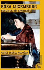 Berlin'de Bir Spartaküs: Rosa Luxemburg