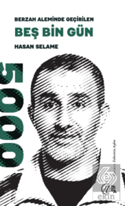 Berzah Aleminde Geçirilen Beş Bin Gün