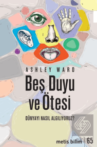Beş Duyu ve Ötesi