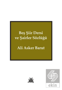 Beş Şiir Dersi ve Şairler Sözlüğü