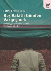 Beş Vakitli Günden Vazgeçmek