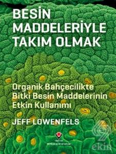 Besin Maddeleriyle Takım Olmak