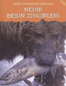 Besin Zincirlerini Korumak - Nehir Besin Zincirler