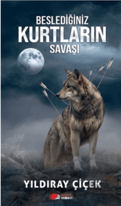 Beslediğiniz Kurtların Savaşı