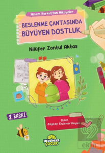 Beslenme Çantasında Büyüyen Dostluk