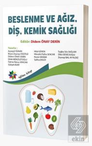 Beslenme ve Ağız, Diş, Kemik Sağlığı