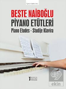 Beste Naiboğlu Piyano Etütleri-(Piano Etudes - Stu