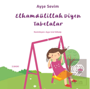 Betül Büyüyor - Elhamdülillah Diyen Tabelalar