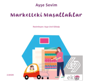 Betül Büyüyor - Marketteki Maşallahlar