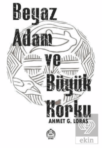Beyaz Adam ve Büyük Korku