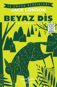 Beyaz Diş - Kısaltılmış Metin