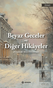 Beyaz Geceler ve Diğer Hikayeler