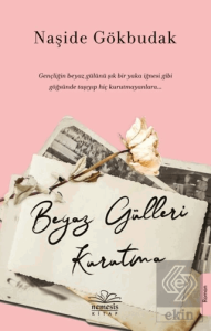 Beyaz Gülleri Kurutma