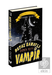 Beyaz Kanatlı Vampir 6 - Derin Kuyu