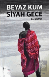 Beyaz Kum Siyah Gece