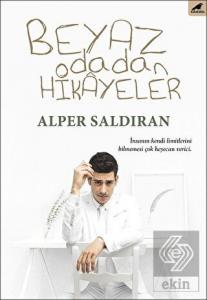 Beyaz Odadan Hikayeler