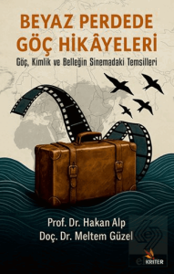 Beyaz Perdede Göç Hikâyeleri