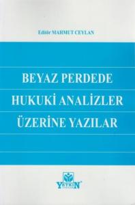 Beyaz Perdede Hukuki Analizler Üzerine Yazılar