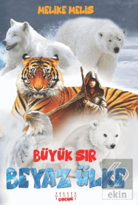 Beyaz Ülke – Büyük Sır