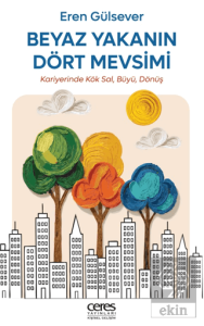 Beyaz Yakanın Dört Mevsimi