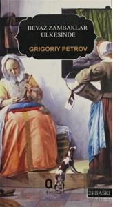 Beyaz Zambaklar Ülkesinde (Küçük Boy)