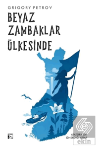 Beyaz Zambaklar Ülkesinde