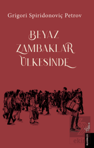 Beyaz Zambaklar Ülkesinde