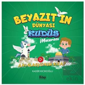 Beyazıtın Dünyası Kudüs Macerası
