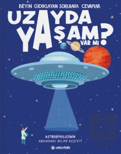 Beyin Gıdıklayan Sorulara Cevaplar 1 - Uzayda Yaşam Var mı?