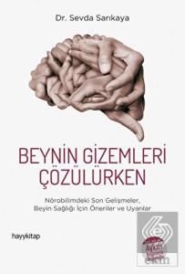 Beynin Gizemleri Çözülürken