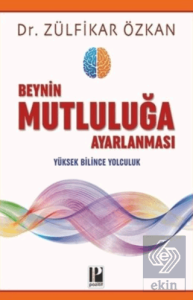 Beynin Mutluluğa Ayarlanması