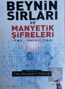 Beynin Sırları ve Manyetik Şifreleri