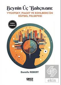 Beynin Üç Bahçıvanı