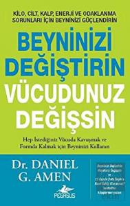 Beyninizi Değiştirin Vücudunuz Değişsin