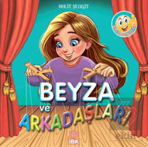 Beyza ve Arkadaşları