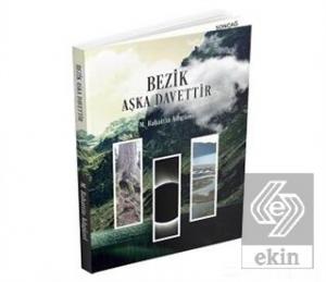 Bezik Aşka Davettir