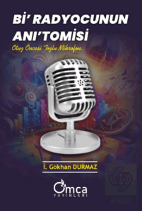 Bi Radyocunun Anıtomisi