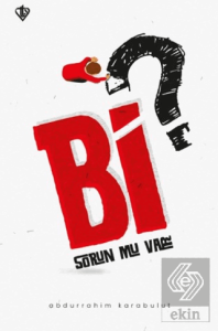 Bi Sorun Mu Var?