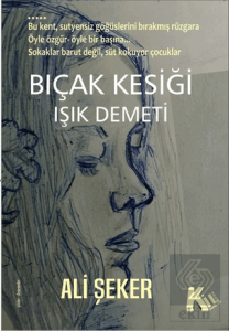 Bıçak Kesiği - Işık Demeti