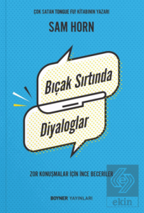 Bıçak Sırtında Diyaloglar - Zor Konuşmalar İçin İnce Beceriler