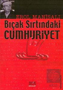 Bıçak Sırtındaki Cumhuriyet