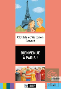 Bienvenue A Paris! (Lectures Liberty) A1