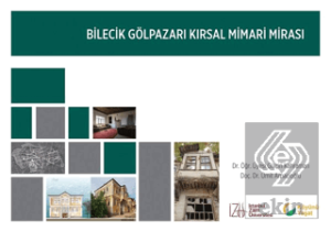 Bilecik Gölpazarı Kırsal Mimari Mirası