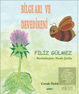 Bilge Arı ve Devedikeni