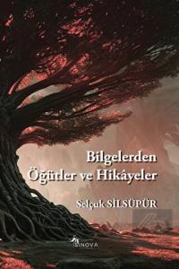 Bilgelerden Öğütler ve Hikayeler