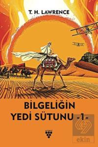 Bilgeliğin Yedi Sütunu Kitap 1