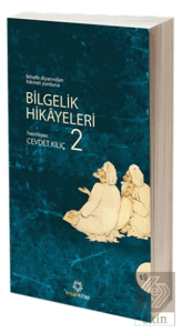 Bilgelik Hikayeleri - 2