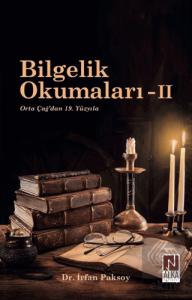 Bilgelik Okumaları - II: Orta Çağdan 19. Yüzyıla